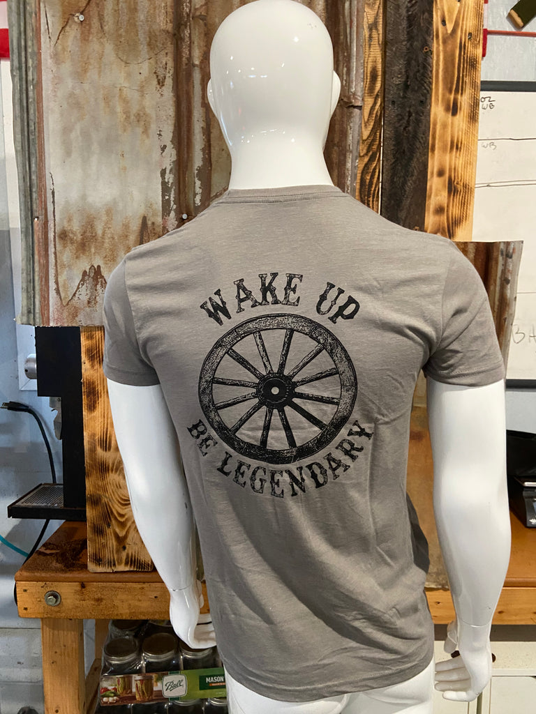 Wake Up & Be Legendary Tee