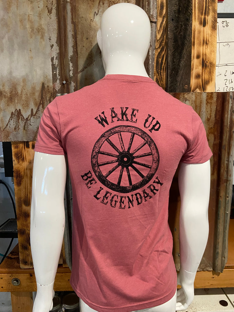 Wake Up & Be Legendary Tee